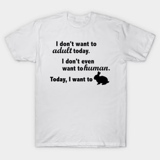 Funny Bunny Gifts for Rabbit Lovers T-Shirt